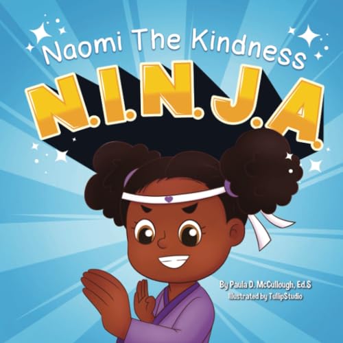 Naomi The Kindness N.I.N.J.A. (Naomi the N.I.N.J.A.)