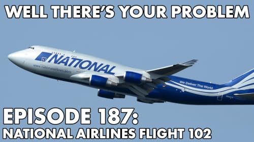 Episode 187: National Airlines Flight 102