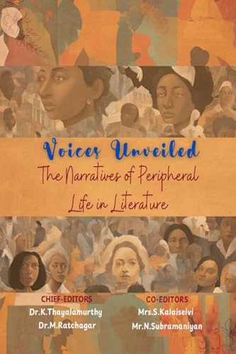 Voices Unveiled: The Narratives of Peripheral Life in Literature