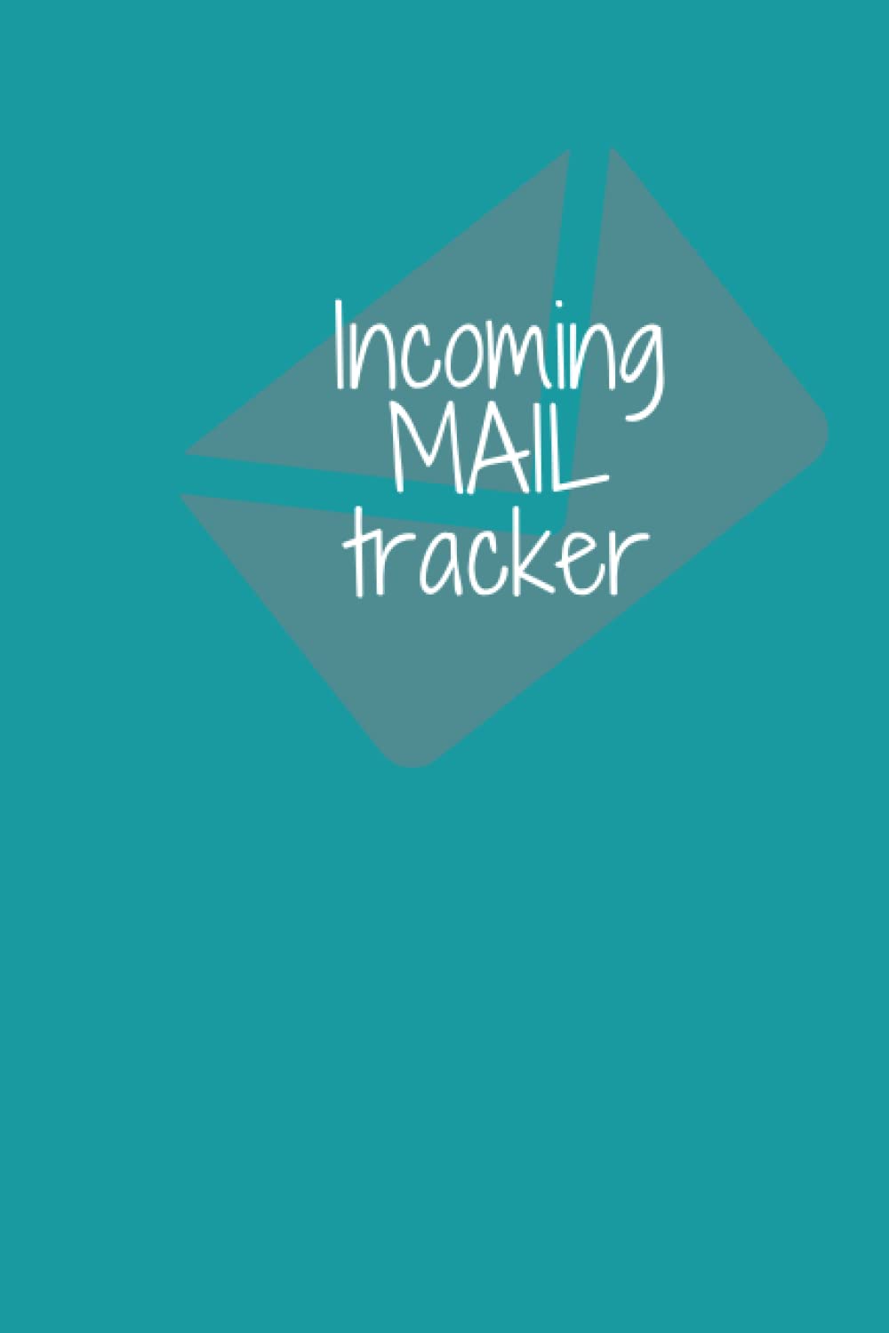 INCOMING MAIL TRACKER | dark turquoise cover | mail tracker| incoming mail |mail tracker journal| mail tracker notebook| mail tracker log book| mail ... (Simple Designed Incoming Mail Trackers)