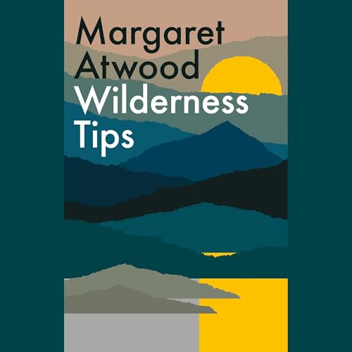 Wilderness Tips by Margaret Atwood episode artwork