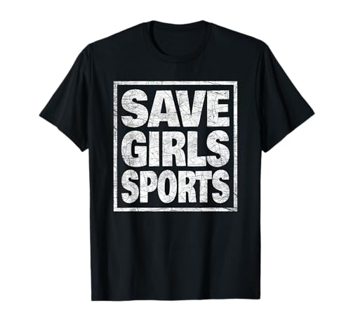 SAVE GIRLS’ SPORTS: Advocacy for Fair Competition T-Shirt