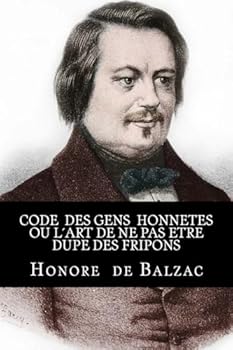 Paperback Code des gens honnetes ou L´art de ne pas etre dupe des fripons [French] Book