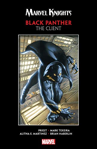 Marvel Knights Black Panther by Priest & Texeira: The Client (Black Panther (1998-2003))