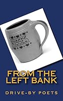 From the Left Bank: From the Left Bank of Rockdale, the Smallest Incorporated Village Here in Wisconsin. 1503302296 Book Cover