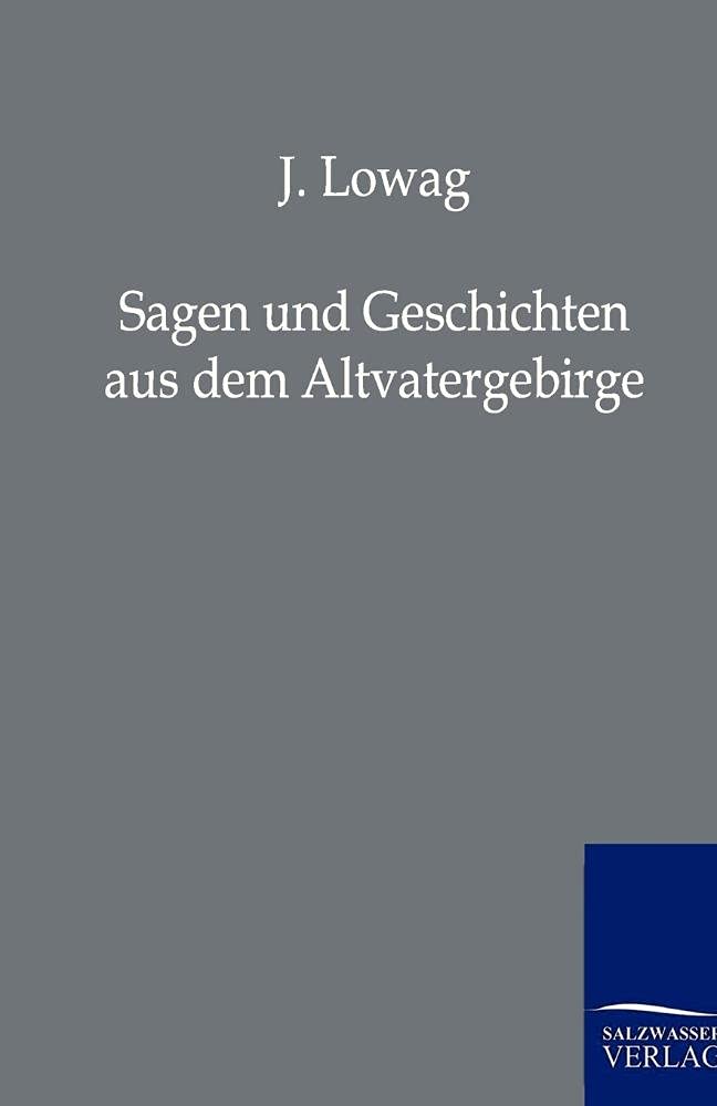 Sagen und Geschichten aus dem Altvatergebirge