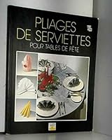 Pliages de serviettes pour tables de f�te 2215016590 Book Cover
