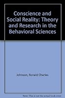 Conscience, contract, and social reality;: Theory and research in behavioral science, 0030779952 Book Cover