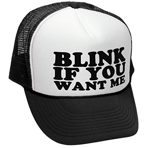 The Goozler Blink IF You Want ME - Retro Style Trucker Hat, Black, OSFA