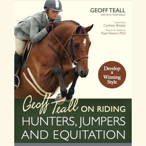 Geoff Teall on Riding Hunters, Jumpers and Equitation by Geoff Teall episode artwork