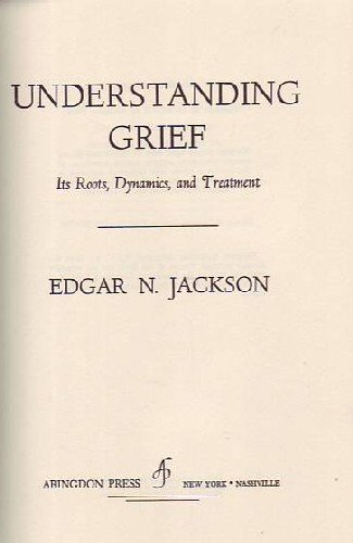Understanding Grief, Its Roots, Dynamics and Tr... B000NXJ4OC Book Cover