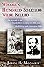 Where a Hundred Soldiers Were Killed: The Struggle for the Powder River Country in 1866 and the Making of the Fetterman Myth