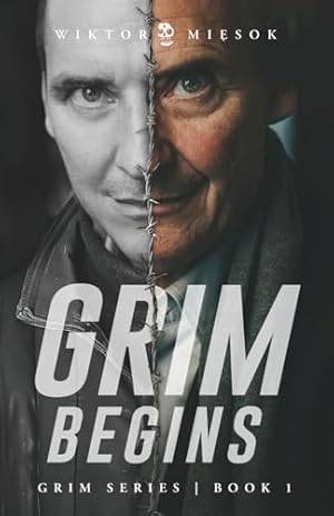 Grim Begins: Grim Series Book 1