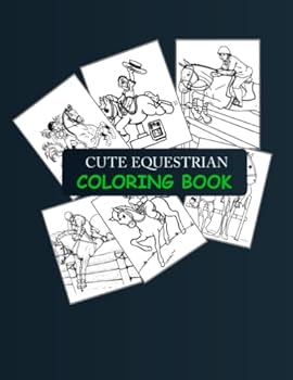 Cute Equestrian Coloring Book: Equestrian Coloring Book For Kids