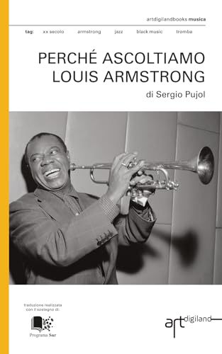  Perché ascoltiamo Louis Armstrong