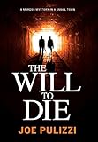 The Will to Die: A Novel of Suspense