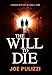 The Will to Die: A Novel of Suspense