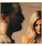 Cowboys Cry Too (with Noah Kahan)