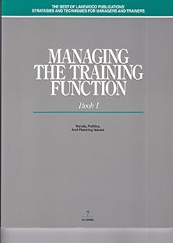 Paperback Managing the Training Function Book One: Trends, Politics and Political Issues Book