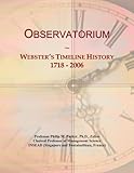 schweizerisches observatorium für die berufsbildung  Observatorium: Webster\'s Timeline History, 1718 - 2006