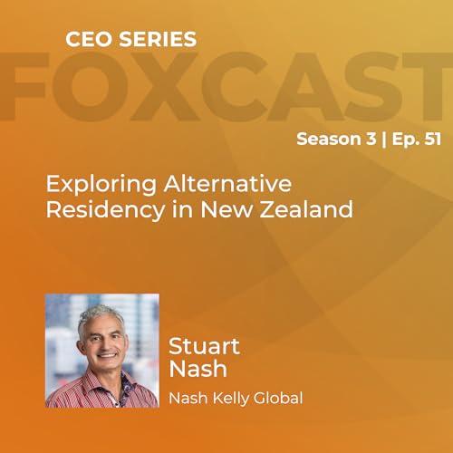 Exploring Alternative Residency in New Zealand with Stuart Nash