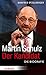 Produktbild Martin Schulz - Der Kandidat: Die Biografie