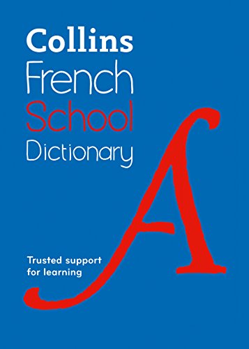 Télécharger Collins School - Collins French School Dictionary Gratuit