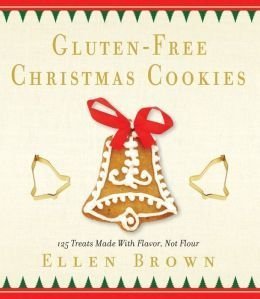 Gluten-Free Christmas Cookies by Ellen Brown (2013) Hardcover