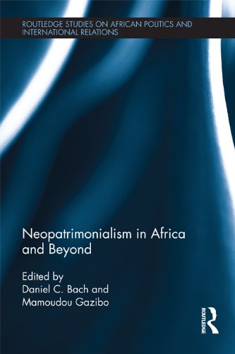 Neopatrimonialism in Africa and Beyond (Routledge Studies in African Politics and International Rela