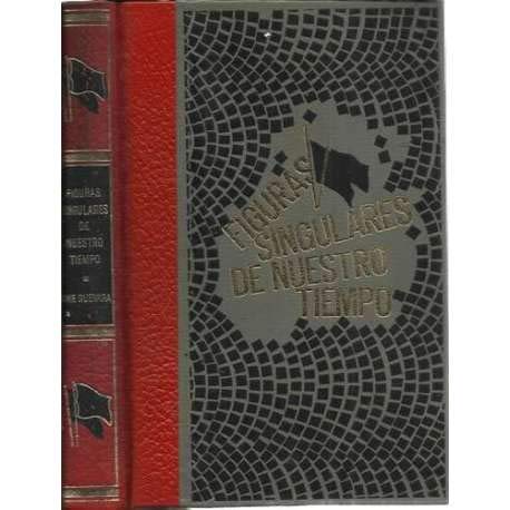 Che Guevara. Aventura o Revolución. Figuras Singulares de Nuestro Tiempo