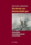  Die Morde von Mechterstädt 1920: Zur Geschichte rechtsradikaler Gewalt in Deutschland