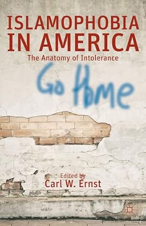 Islamophobia in America: The Anatomy of Intolerance 2013th Edition book cover