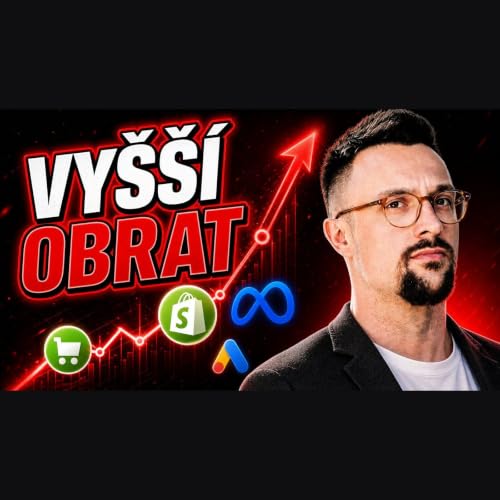 Ep. 02: &Scaron;k&aacute;lujeme e-shop na 10+ milionů Kč měs&iacute;čně &ndash; produkt a nab&iacute;dka, co je v&iacute;c? | Cernovsky Marketing Podcast 🇨🇿
