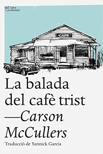 La balada del cafè trist (Catalan Edition)