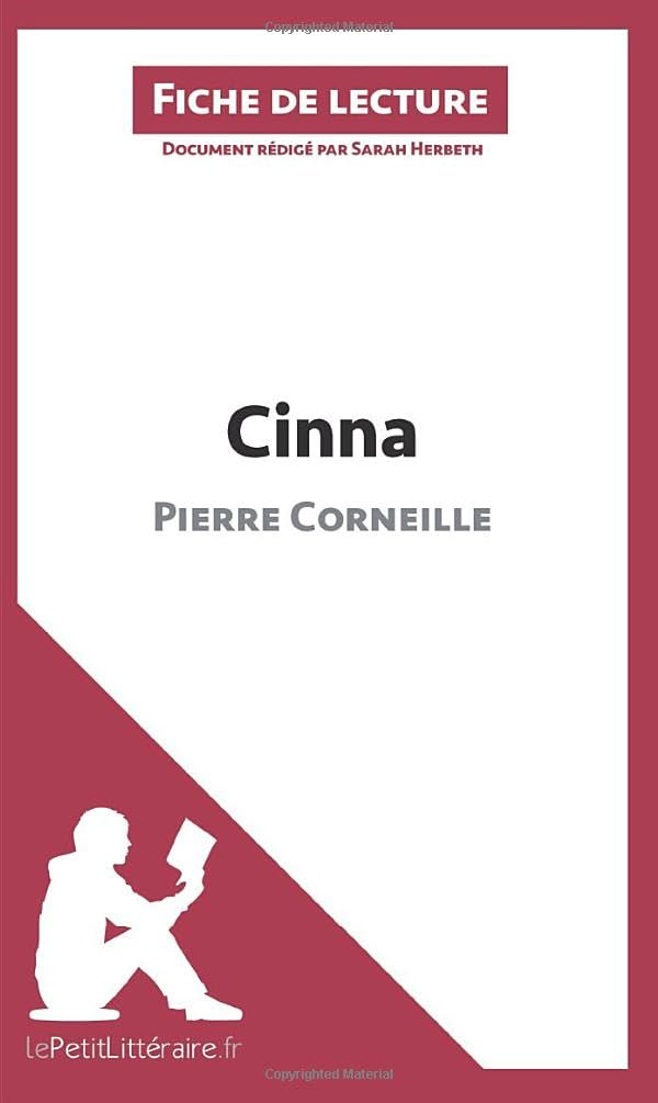 Cinna de Pierre Corneille (Fiche de lecture): Analyse complète et résumé détaillé de l'oeuvre