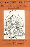 On Knowing Reality: The Tattvartha Chapter of Asanga's Bodhisattvabhumi