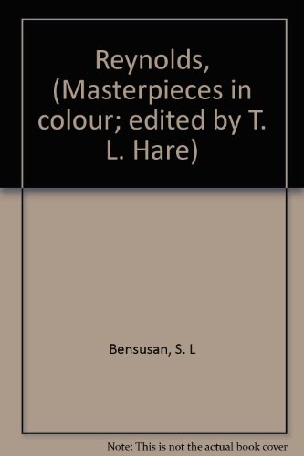 Reynolds, (Masterpieces in colour; edited by T.... B00085QD4E Book Cover