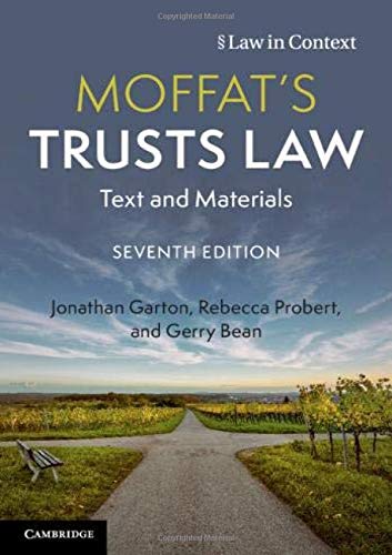 Moffat's Trusts Law: Text and Materials (Law in Context) Moffat's Trusts Law: Text and Materials (Law in Context)