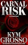 Carnal Risk (Club Altura Book 1)