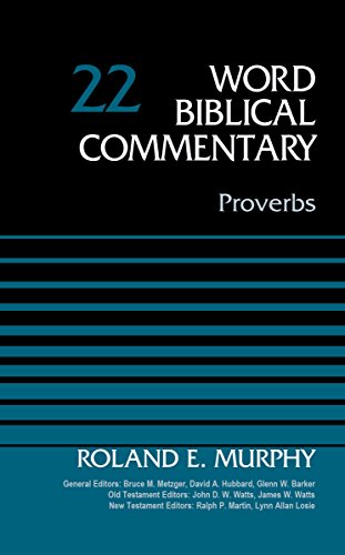 Proverbs, volume 22 (word biblical commentary)