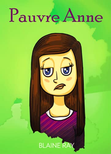 Pauvre Anne (Past & Present Tense Versions/Color/2021)