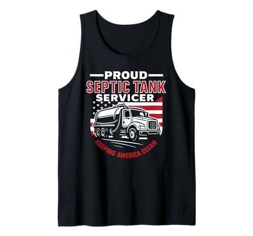 Mens Proud Septic Tank Servicer Keeping America Clean Tank Top