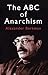 The ABC of Anarchism