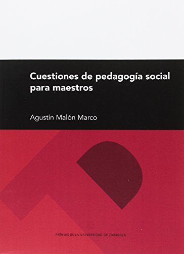 Cuestiones de pedagog�a social para maestros (Textos Docentes)