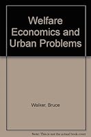 Welfare Economics and Urban Problems 0312861494 Book Cover