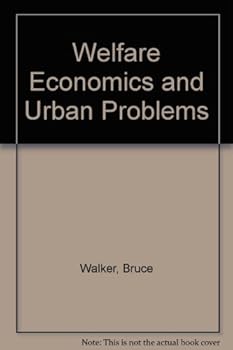 Hardcover Welfare Economics and Urban Problems Book