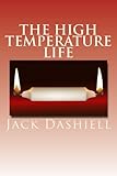  The High Temperature Life (English Edition)