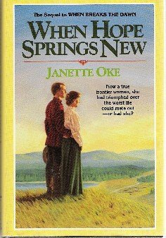 When Hope Springs New (Canadian West #4) 1568656629 Book Cover