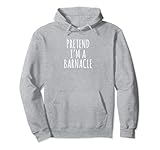 Pretend I'm A Barnacle Lazy Halloween Tees