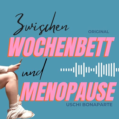 Zwischen Wochenbett und Menopause cover art